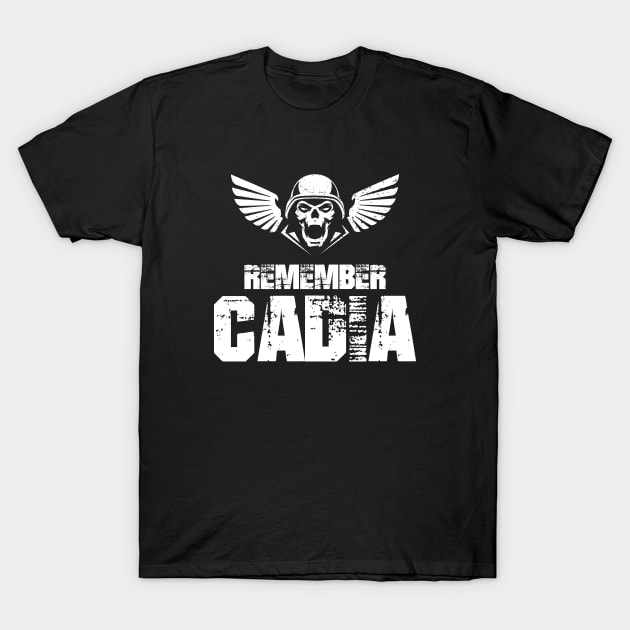 Remember Cadia - Imperial Guards Quotes T-Shirt by pixeptional